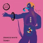 Francis White – Honey