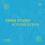 Chris Stussy – Across Ocean