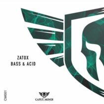 Zatox – Bass & Acid