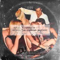 The Downtown Brothers – Flashdancer