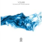 Yourr – Technicolor / Monochrome