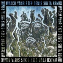 Disclosure, Kelis – Watch Your Step (Denis Sulta Remix)