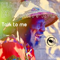 Fuckpony, Boy From Africa – Talk To Me