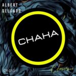 Albert Delgado – Chaka