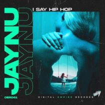 JAYNU – I Say Hip Hop