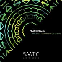 Fran Lezaun – Dark Eyes, Transcendental Rhythm