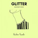 Glitter – Imaginary Space