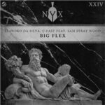 Leandro Da Silva, Sam Stray Wood, C-Fast – Big Flex