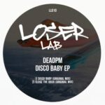 Deadpm – Disco Baby