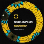 Charles Pierre – Malfunction