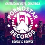 Crazibiza, Cheesecake Boys – Boogie & Bounce
