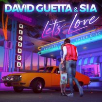 David Guetta, Sia – Let’s Love
