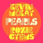 Kevin McKay, Rozie Gyems – Pearls