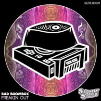 Bad Boombox – Freakin’ Out.