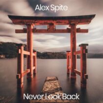 Alex Spite – Never Look Back