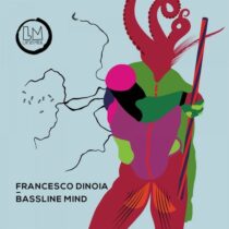 Francesco Dinoia – Bassline Mind