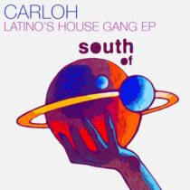 Carloh – Latino’s House Gang