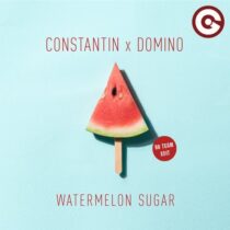 Domino, Constantin – Watermelon Sugar (BB Team Edit)