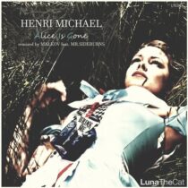 Henri Michael – Alice Is Gone
