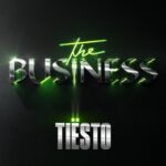 Tiesto – The Business