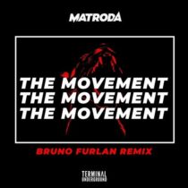 Matroda, Bruno Furlan – The Movement