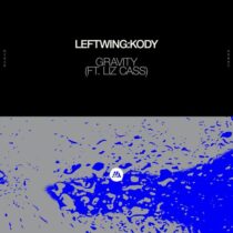 Liz Cass, Leftwing Kody – Gravity (feat. Liz Cass)