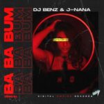DJ Benz, J-NANA – Ba Ba Bum