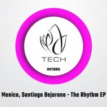 Menico, Santiago Bejarano – The Rhythm