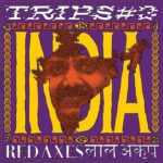 Red Axes – Trips #3: India