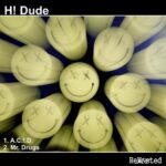 H! Dude – A.C.I.D