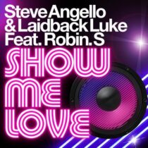 Steve Angello – Show Me Love