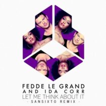 Fedde Le Grand – Let Me Think About It (Sansixto Remix)