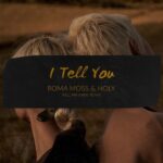 Roma Moss, Holy – I Tell You