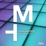 Rafa Barrios – Baila Loco