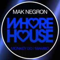 Mak Negron – Monkey Do, Mambo