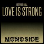 Federico Rosa – Love Is Strong