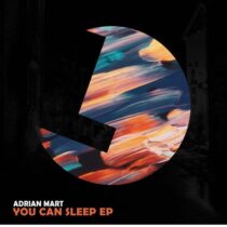 Adrian Mart – You can Sleep