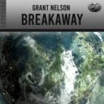Grant Nelson – Breakaway