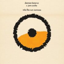 Damian Lazarus, Jem Cooke – Into The Sun