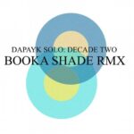 Dapayk & Padberg – Decade Two Booka Shade Remix