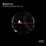 Sopik – BN002 (2020 Edit)