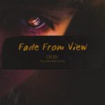 Dilby – Fade From View