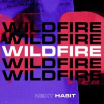 Next Habit – Wildfire
