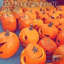 Ellen Degenerate – Ghost