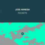 Jose Amnesia – Rockets