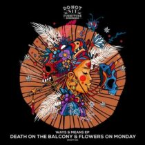 Death On The Balcony, Flowers on Monday – Ways & Means