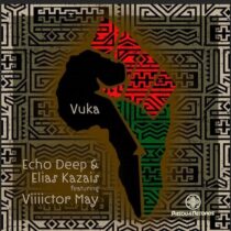 Echo Deep & Elias Kazais – Vuka (feat. Viiiictor May)