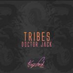 Doctor Jack – Tribes
