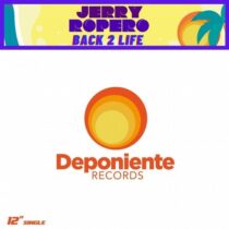 Jerry Ropero – Back 2 Life (Jerry Ropero Classic Disco Mix)