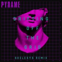 Pyrame – Drifting Off The Grid (Skelesys Remix)
